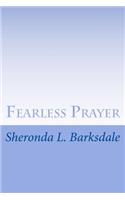 Fearless Prayer