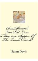 Bruiloftsmaal Van Het Lam (Marriage Supper Of The Lamb, Dutch)