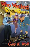 Who Wacked Roger Rabbit?