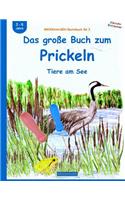 BROCKHAUSEN Bastelbuch Bd.3: Das große Buch zum Prickeln: Tiere am See(3 Kleinste Entdecker)