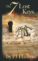 The 7 Lost Keys of End-Time Prophecy