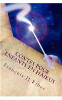 Contes Pour Enfants En Haikus