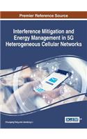 Interference Mitigation and Energy Management in 5G Heterogeneous Cellular Networks