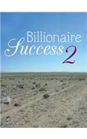 Billionaire Success 2