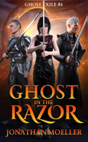 Ghost in the Razor: (Ghost Exile)