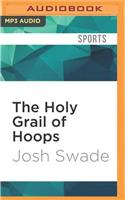 Holy Grail of Hoops