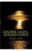 Golden Light... Golden Dawn