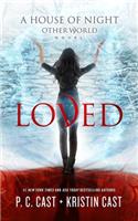 Loved: (House of Night Other World)