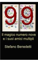 Il magico numero nove e i suoi amici multipli: (Italian)