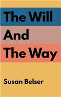 The Will and the Way