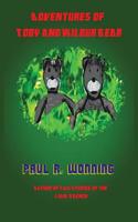 Adventures of Toby and Wilbur Bear: Funny Fiction Stories about Bears