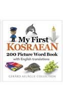 My First Kosraean 200 Picture Word Book: (English)