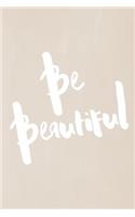 Chalkboard Pastel Journal - Be Series - Be Beautiful (Fawn)
