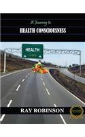 Journey to Health Consciousness