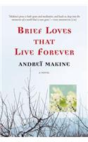 Brief Loves That Live Forever