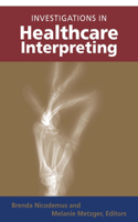 Investigations in Healthcare Interpreting