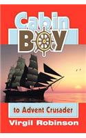 Cabin Boy to Advent Crusader: (English)