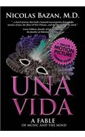 Una Vida: A Fable of Music and the Mind