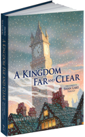 Kingdom Far and Clear