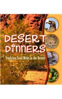 Desert Dinners: Studying Food Webs in the Desert(Studying Food Webs)