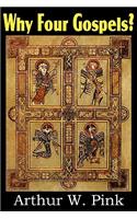 Why Four Gospels?: (English)