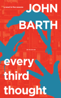 Every Third Thought: A Novel in Five Seasons(English)