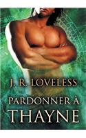 Pardonner a Thayne