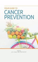 Your Guide to Cancer Prevention