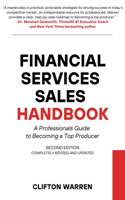 Financial Services Sales Handbook: A Professionals Guide to Becoming a Top Producer
