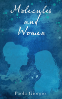 Molecules and Women