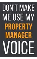 Don't Make Me Use MyProperty Manager Voice