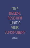 I'm A Medical Assistant What Is Your Superpower?