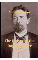 The Lady with the Dog and Other Stories