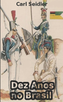 Dez Anos no Brasil
