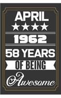 April 1962 58 Years Of Being Awesome
