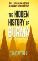 Hidden History of Burma Lib/E