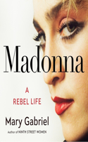 Madonna: A Rebel Life