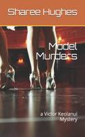 Model Murders: a Victor Keolanui Mystery(3 Victor Keolanui Mysteres)