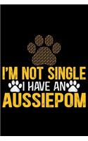 I'm Not Single I Have an Aussiedoodle