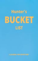 Hunter's Bucket List: A Creative, Personalized Bucket List Gift For Hunter To Journal Adventures. 8.5 X 11 Inches - 120 Pages (54 'What I Want To Do' Pages and 66 'Places