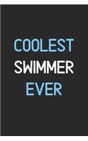 Coolest Swimmer Ever: Lined Journal, 120 Pages, 6 x 9, Funny Swimmer Notebook Gift Idea, Black Matte Finish (Coolest Swimmer Ever Journal)