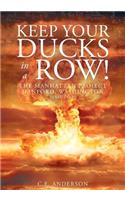 Keep Your Ducks in a Row! The Manhattan Project Hanford, Washington