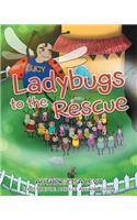 Ladybugs to the Rescue