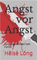 Angst vor Angst