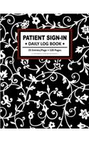 Patient Sign-In - Daily Log Book: A Floral Design Notebook and Organizer for Doctors Perfect Gift Ideas for Dentist, Therapist, Medical Students & Medicine Specialist.