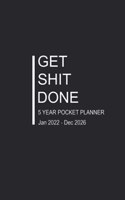 Get Shit Done 5 Year Pocket Planner