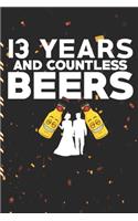 13 Years And Countless Beers