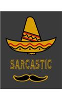 Sarcastic: Mexican 2020 Monthly Planner Dated Journal 8" x 10" 110 pages