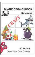 CRAZY Blank Comic Book. Draw Your Own Comics
