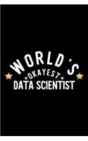 World's Okayest Data Scientist